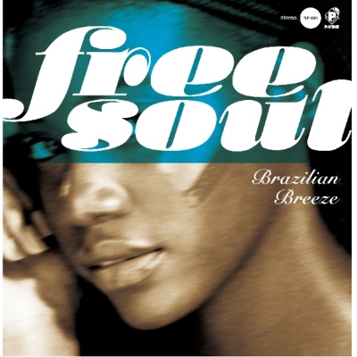 Free Soul ～Brazilian Breeze For P-vine (アナログレコード