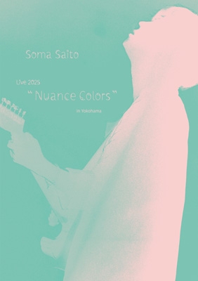 斉藤壮馬 Live 2025 “Nuance Colors” in Yokohama : 斉藤壮馬