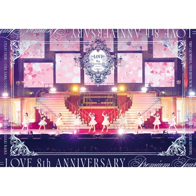 LOVE 8th ANNIVERSARY PREMIUM TOUR＜TYPE-C＞ (DVD) : =LOVE
