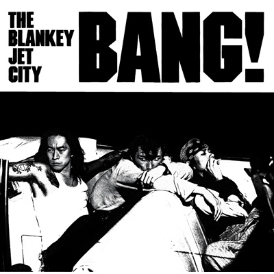 BANG! (SHM-CD) : BLANKEY JET CITY | HMV&BOOKS online - UPCY-8098