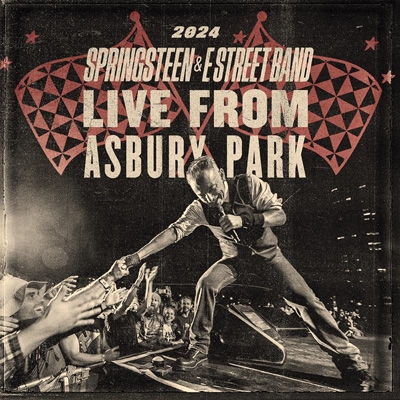 Live From Asbury Park 2024 (3CD) : Bruce Springsteen & The E Live From Asbury Park 2024 (3CD) : Bruce Springsteen & The E