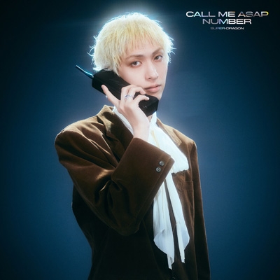 Call Me Asap / NUMBER【初回生産限定「古川毅」盤】 : SUPER☆DRAGON Call Me Asap / NUMBER【初回生産限定「古川毅」盤】 : SUPER☆DRAGON