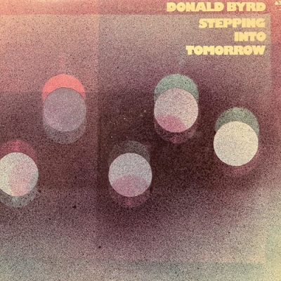 中古:盤質B】 Stepping Into Tomorrow : Donald Byrd | HMV&BOOKS