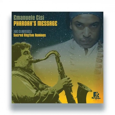 Pharoah's Message -Joe Claussell Sacred Rhythm Remixes : Emanuele