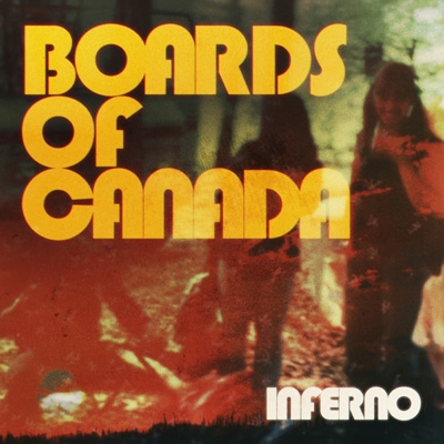 Inferno : Boards Of Canada | HMV&BOOKS online - BRC-817