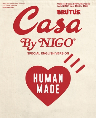 アート・デザイン・音楽 Casa BRUTUS By NIGO(R)SPECIAL ENGLISH Casa BRUTUS By NIGO(R)SPECIAL ENGLISH VERSION : マガジンハウス