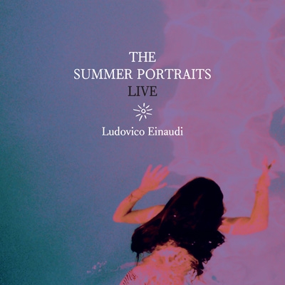 Summer Portraits Live : ルドヴィコ・エイナウディ | HMV&BOOKS