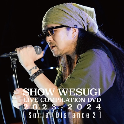 DVD+CD 上杉昇 SHOW WESUGI 30th ANNIVERSARY～ SHOW WESUGI LIVE COMPILATION DVD 2023-2024 【Social Distance 2