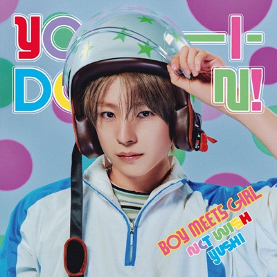 YO-I-DON! / BOY MEETS GIRL 【初回生産限定盤 YUSHI Ver.】 : NCT