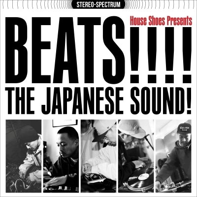 House Shoes Presents: BEATS!!!! The Japanese Sound! (2ndプレス