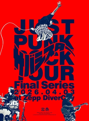 JUST PUNK ROCK TOUR” Final Series 2026.04.03 at Zepp DiverCity
