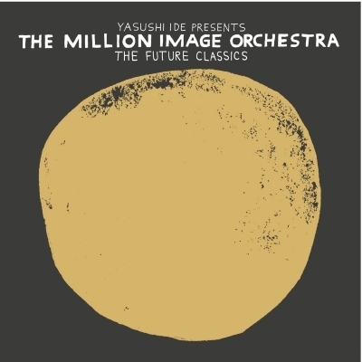 THE FUTURE CLASSICS (アナログレコード) : THE MILLION IMAGE