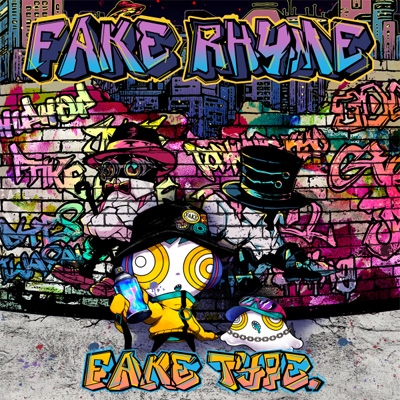 FAKE RHYME : FAKE TYPE. | HMV&BOOKS online - UPCH-2300