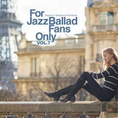 For Jazz Ballad Fans Only Vol.7 【2026 レコードの日 限定盤