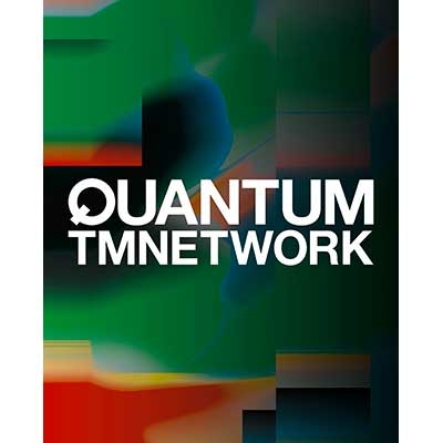 QUANTUM【初回生産限定盤】(Blu-spec CD2) : TMNETWORK | HMV&BOOKS