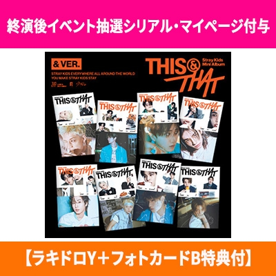終演後イベント抽選シリアル・マイページ付与】 THIS & THAT (& VER