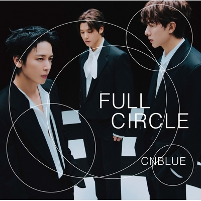 FULL CIRCLE 【初回限定盤】(CD+DVD) : CNBLUE | HMV&BOOKS online