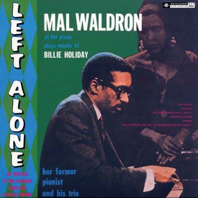 Left Alone（MONO）（帯付/180グラム重量盤レコード） : Mal Waldron