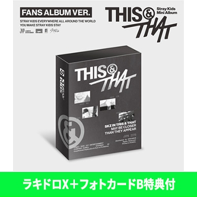 THIS & THAT (FANS ALBUM VER.)【ラキドロX+フォトカードB特典付