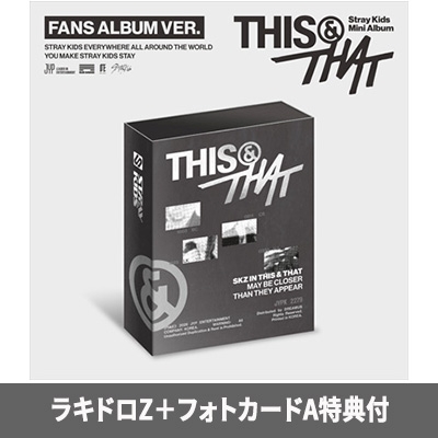 THIS & THAT (FANS ALBUM VER.)【ラキドロZ+フォトカードA特典付