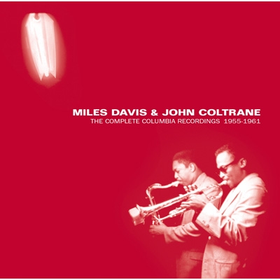 Miles Davis & John Coltrane -The Complete Columbia Recordings 1955