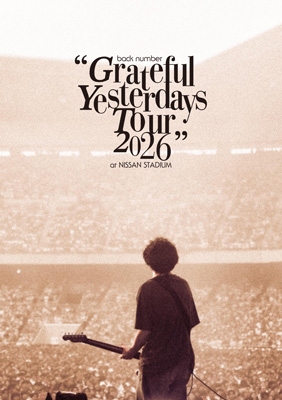 back number “Grateful Yesterdays Tour 2026” at NISSAN STADIUM