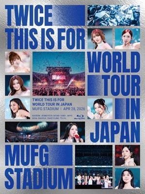 TWICE ＜THIS IS FOR＞ WORLD TOUR IN JAPAN MUFG STADIUM【初回限定盤