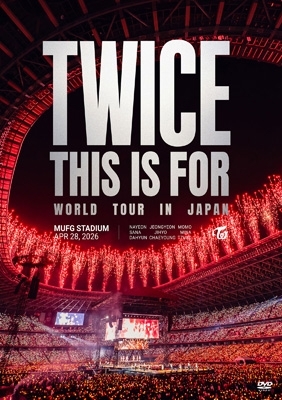 ミュージック TWICE THIS IS FOR WORLD TOUR IN JAPAN TWICE ＜THIS IS FOR＞ WORLD TOUR IN JAPAN MUFG STADIUM (DVD