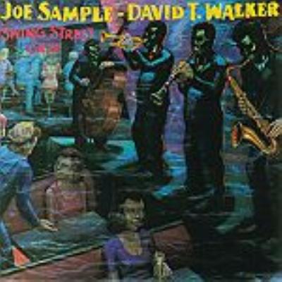 Swing Street Cafe : Joe Sample / David T Walker | HMV&BOOKS online 