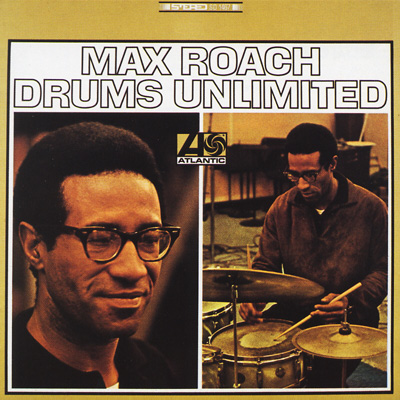 Drums Unlimited: 限りなきドラム : Max Roach | HMV&BOOKS online - AMCY-1043