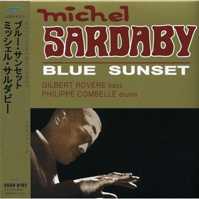 Michel Sardaby Trio (ミッシェル・サルダビー) - Blue Sunset