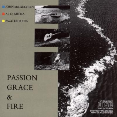 Passion Grace And Fire : Al Di Meola / John Mclaughlin / Paco De