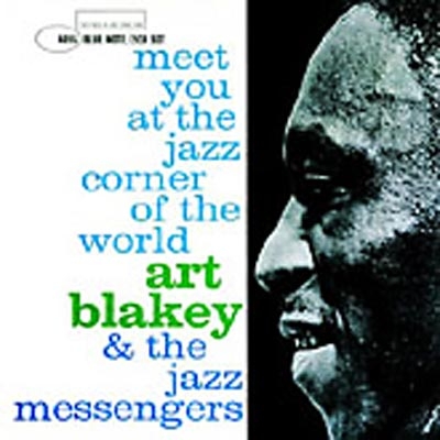 Meet You At The Jazz Corner Ofthe World -Remaster : Art Blakey