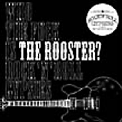 WHO THE FUCK IS THE ROOSTER? : ROCK'N'ROLL GYPSIES | HMV&BOOKS