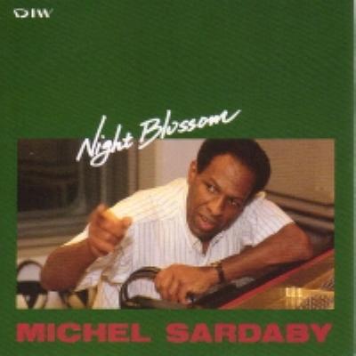 Night Blossom : Michel Sardaby | HMV&BOOKS online - DIW-602