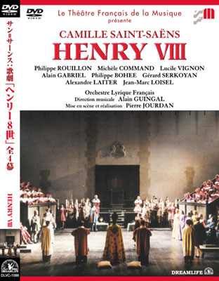 歌劇『ヘンリー8世』 ギンガル指揮、ジュルダン演出（1991） : サン＝サーンス (1835-1921) | HMVu0026BOOKS online -  DLVC1088