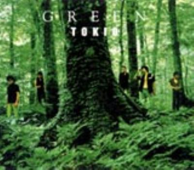GREEN : TOKIO | HMV&BOOKS online - UUCH-9005