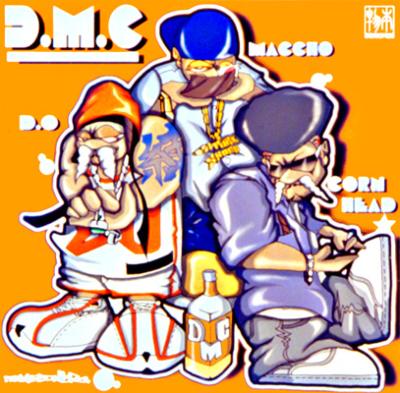 ディー・エム・シー : Dmc (Corn Head / Maccho (Ozrosaurus) / Do 