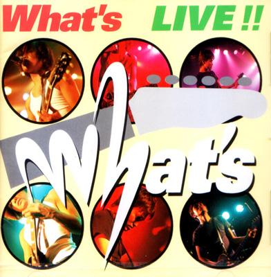 男闘呼組　成田昭次　￼￼What’s LIVE!! /What’s CD