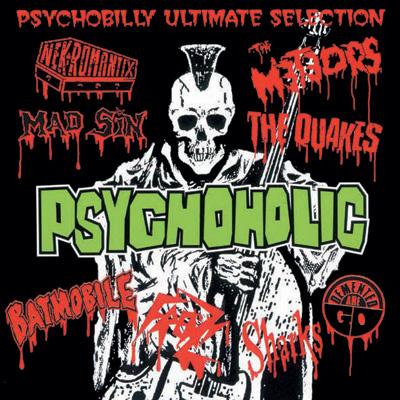 Psychoholic -Psychobilly Ultimate Selection | HMV&BOOKS online