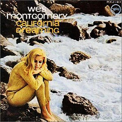 California Dreaming +1 夢のカリフォルニア : Wes Montgomery 