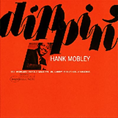 HANK MOBLEY ハンク・モブレー / DIPPIN' Dippin' : Hank Mobley | HMV&BOOKS online - TOCJ-4209