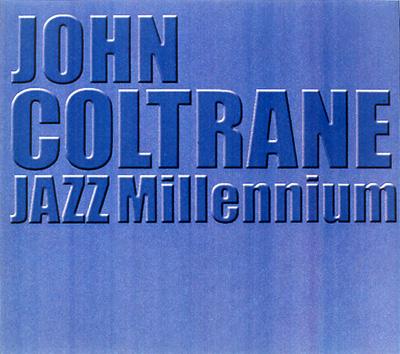 Jazz Millennium : John Coltrane | HMV&BOOKS online - UCCU-1004