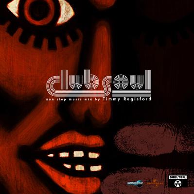 Club Soul -Non Stop : Timmy Regisford | HMV&BOOKS online