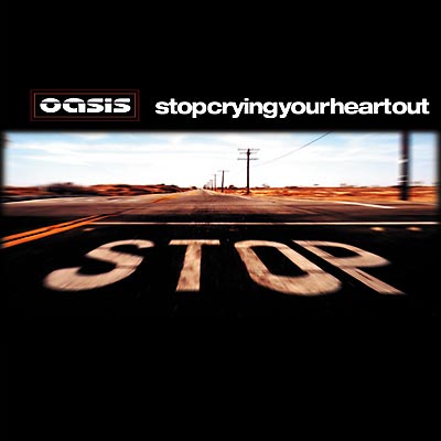 Stop Crying Your Heart Out : OASIS | HMV&BOOKS online : Online 