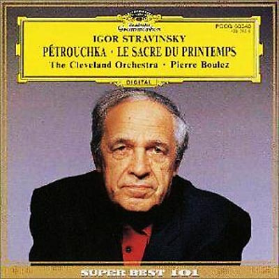 Le Sacre Du Printemps, Petrouchka: Boulez / Cleveland O