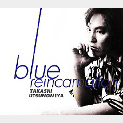 blue reincarnation : 宇都宮隆 | HMVu0026BOOKS online - YRCN-31005