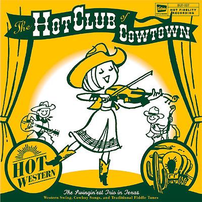 Hot Western : Hot Club Of Cowtown | HMV&BOOKS online - BUF107
