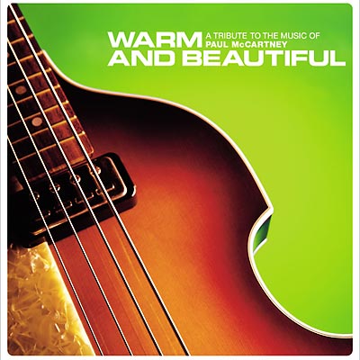 Warm And Beautiful -A Tibuteto The Music Of Paul Mccartney