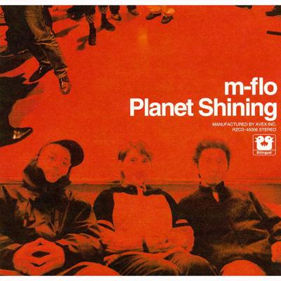 Planet Shining : m-flo | HMV&BOOKS online - RZCD-45006